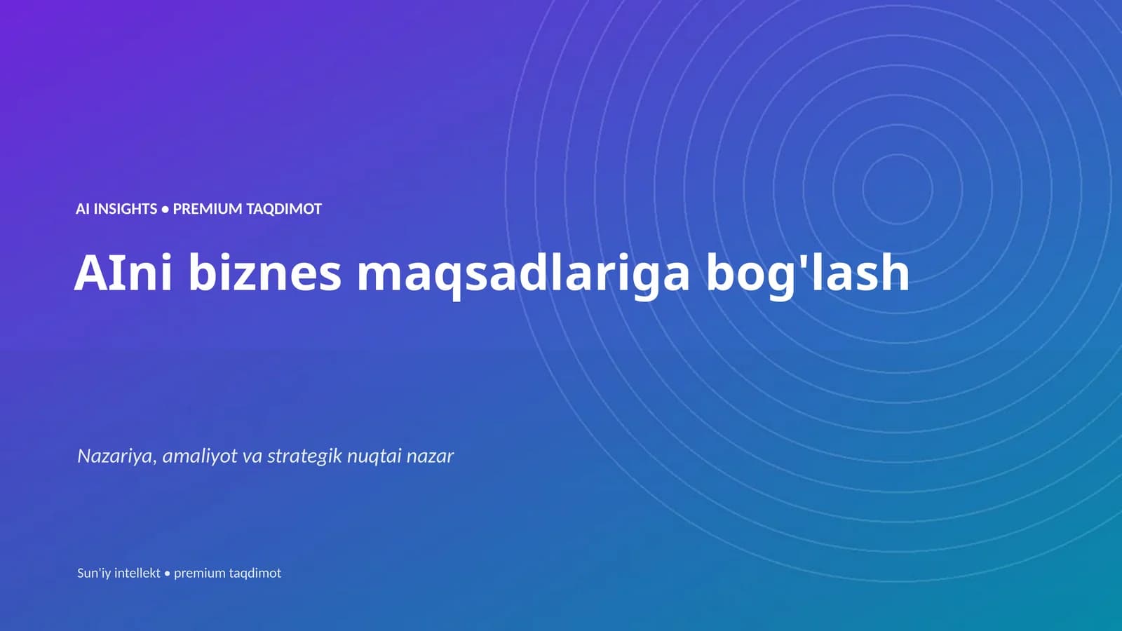 AI INSIGHTS • PREMIUM TAQDIMOT