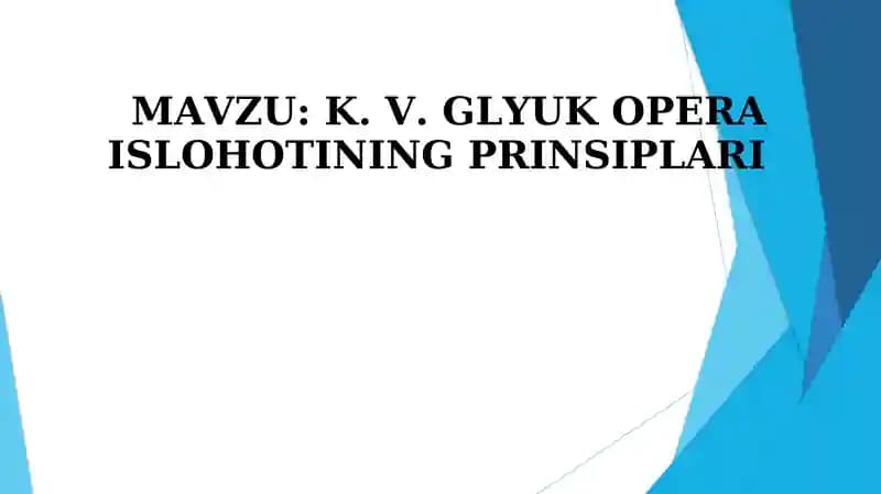K. V. GLYUK OPERA ISLOHOTINING PRINSIPLARI