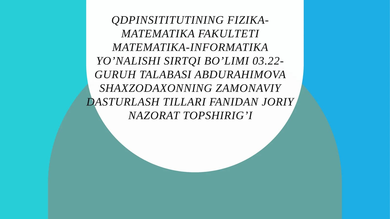 Zamonaviy dasturlash tillari fanidan joriy nazorat topshirig'i