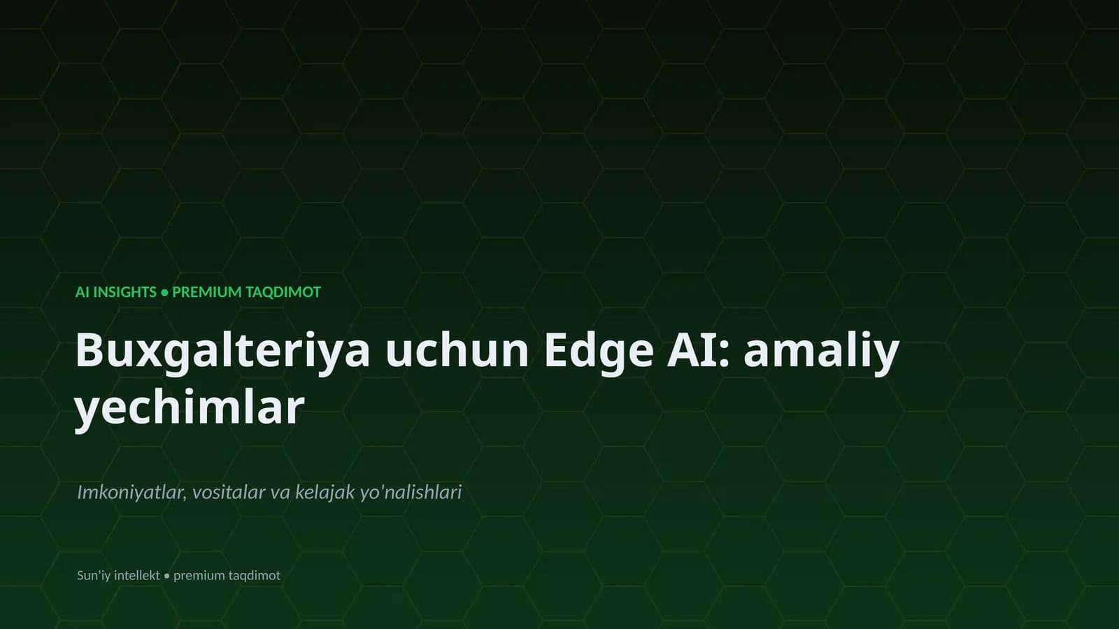 Buxgalteriya uchun Edge AI: amaliy yechimlar