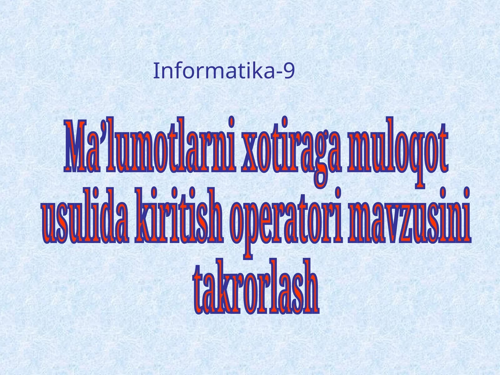 Ma’lumotlarni xotiraga muloqot usulida kiritish operatori