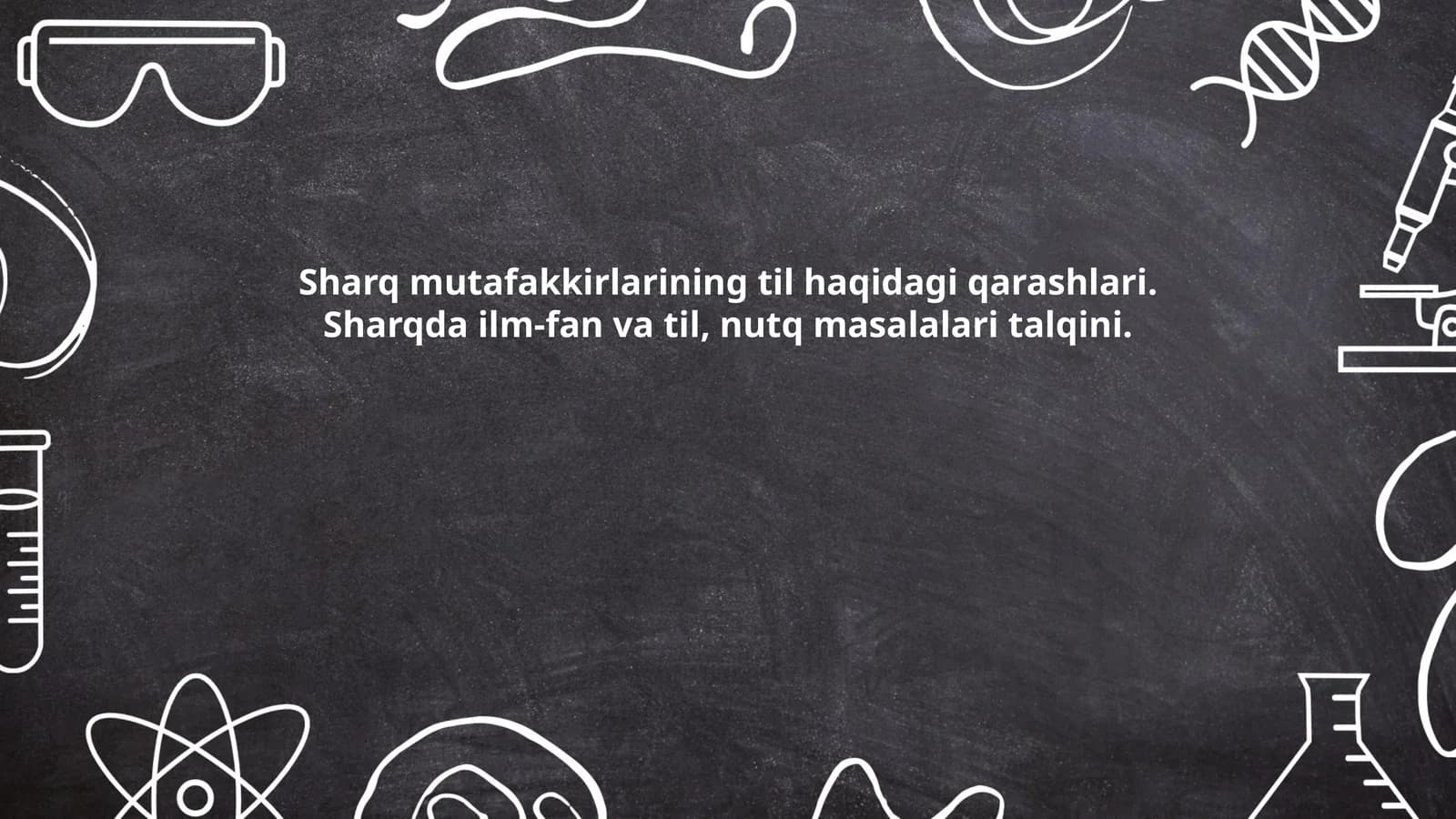 Sharq mutafakkirlarining til haqidagi qarashlari
