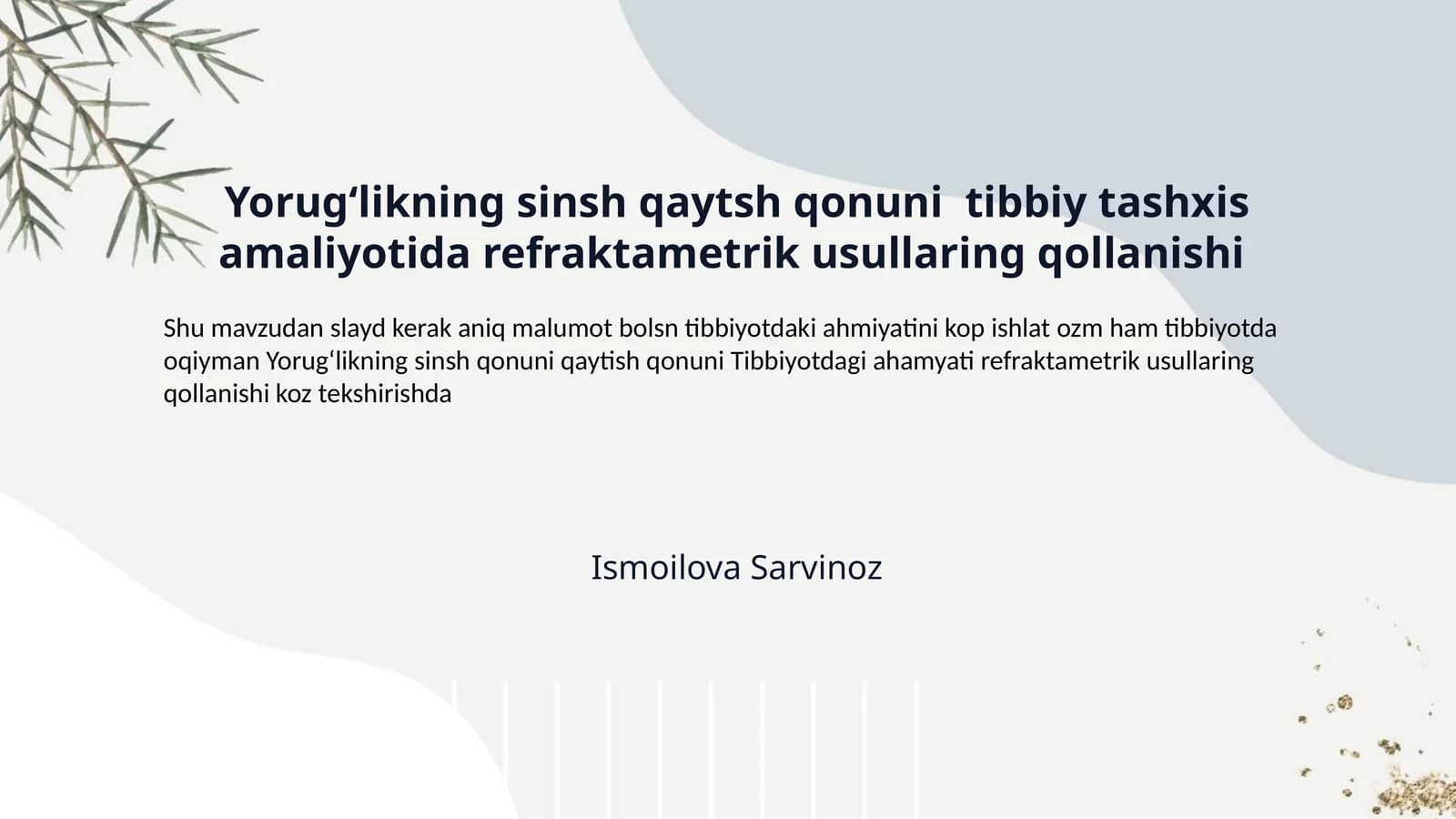Yorugʻlikning sinsh qaytsh qonuni  tibbiy tashxis amaliyotida refraktametrik usullaring qollanishi