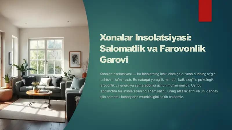 Xonalar Insolatsiyasi: Salomatlik va Farovonlik Garovi
