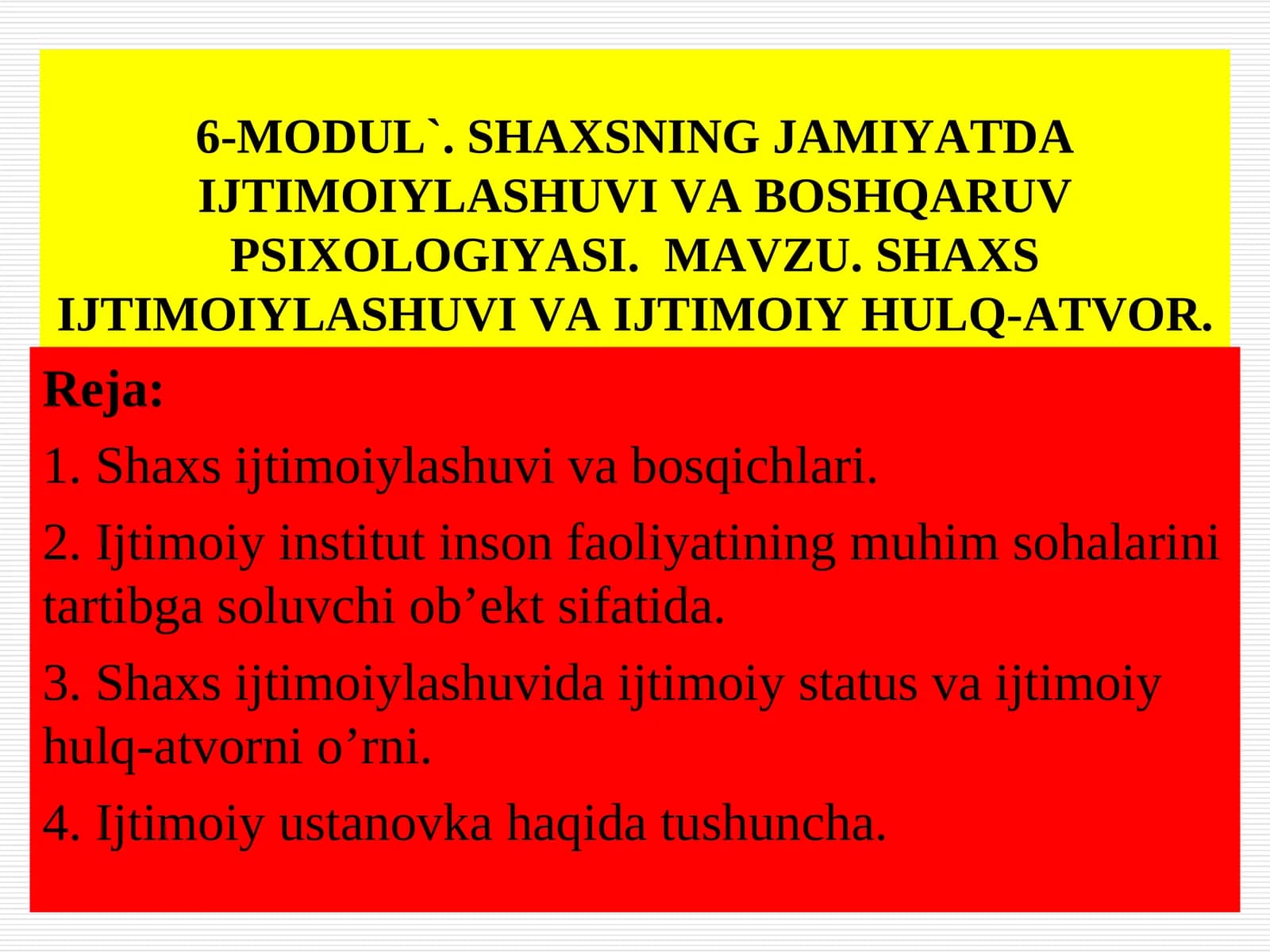 SHAXSNING JAMIYATDA IJTIMOIYLASHUVI VA BOSHQARUV PSIXOLOGIYASI