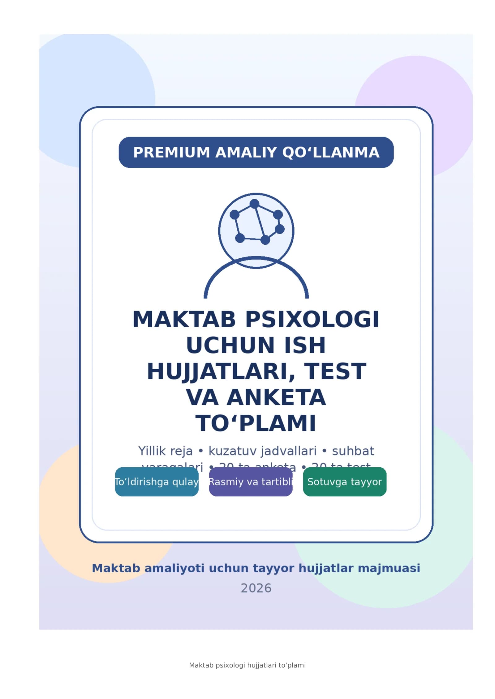 MAKTAB PSIXOLOGI UCHUN ISH HUJJATLARI, TEST VA ANKETA TO‘PLAMI