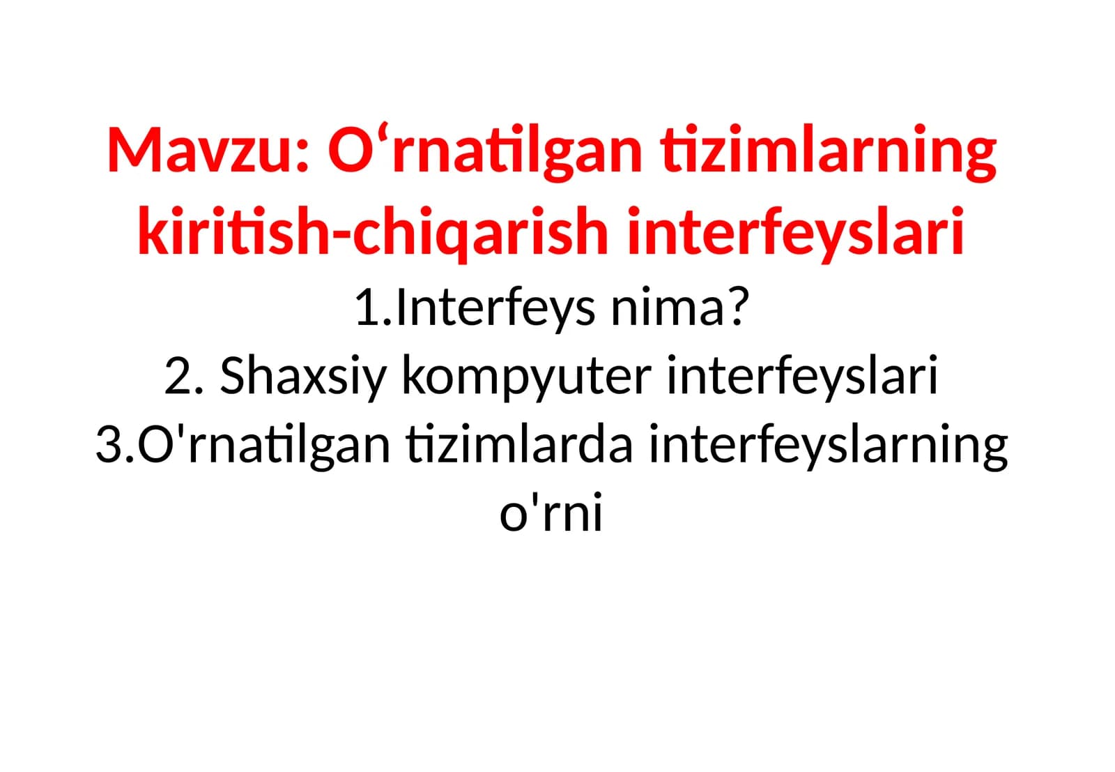 O‘rnatilgantizimlarningkiritish-chiqarishinterfeyslari
