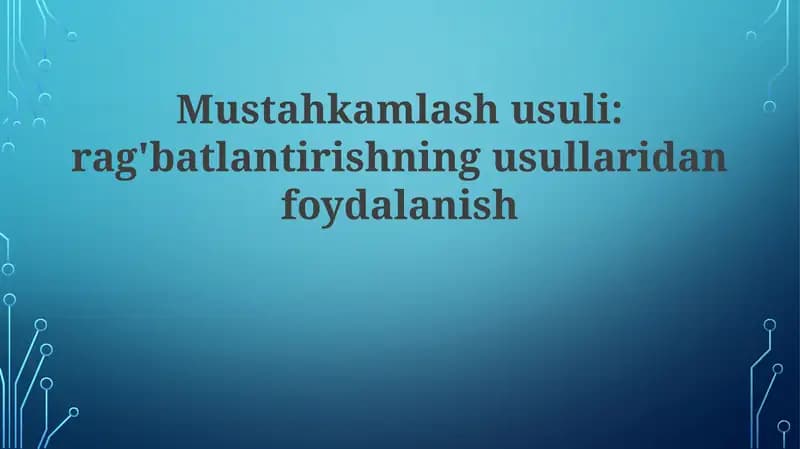 Rag'batlantirish usullari