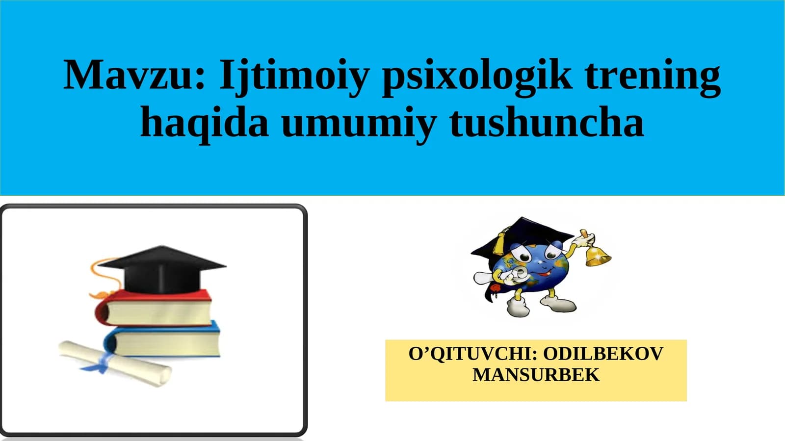 Ijtimoiy psixologik trening haqida umumiy tushuncha