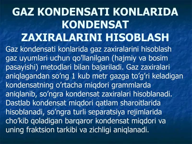 Gaz kondensati konlarida kondensatzaxiralarini hisoblash