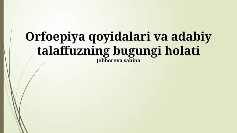 Orfoepiya qoyidalari va adabiy talaffuzning bugungi holati