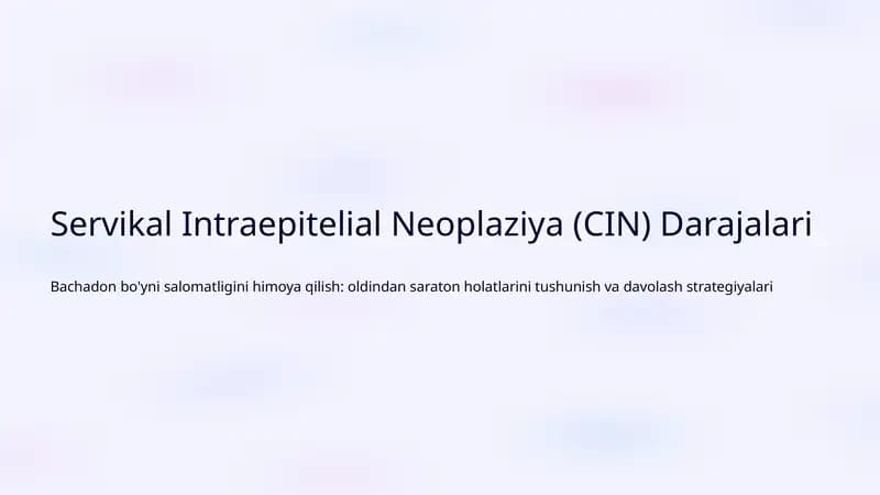 Servikal Intraepitelial Neoplaziya (CIN) Darajalari