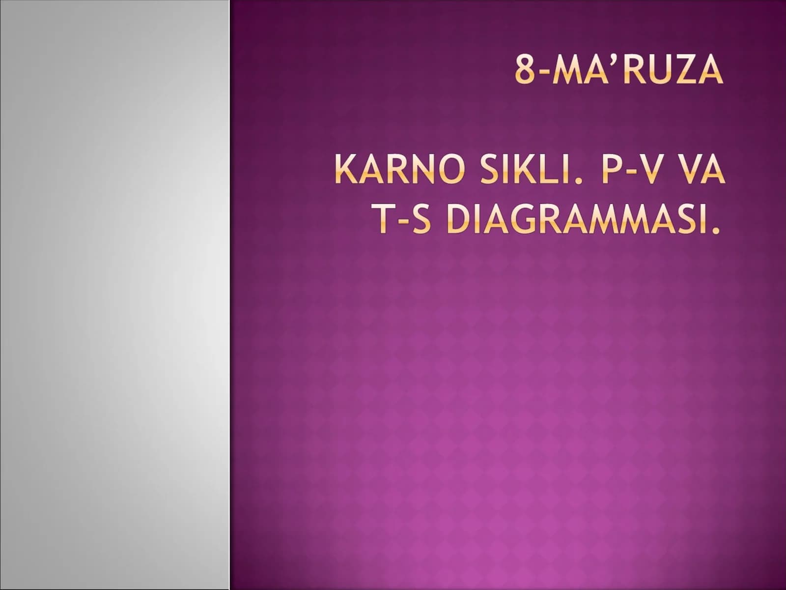 Kаrnо siklining P-v diаgrаmmаsi; Kаrnо siklining T-s diаgrаmmаsi
