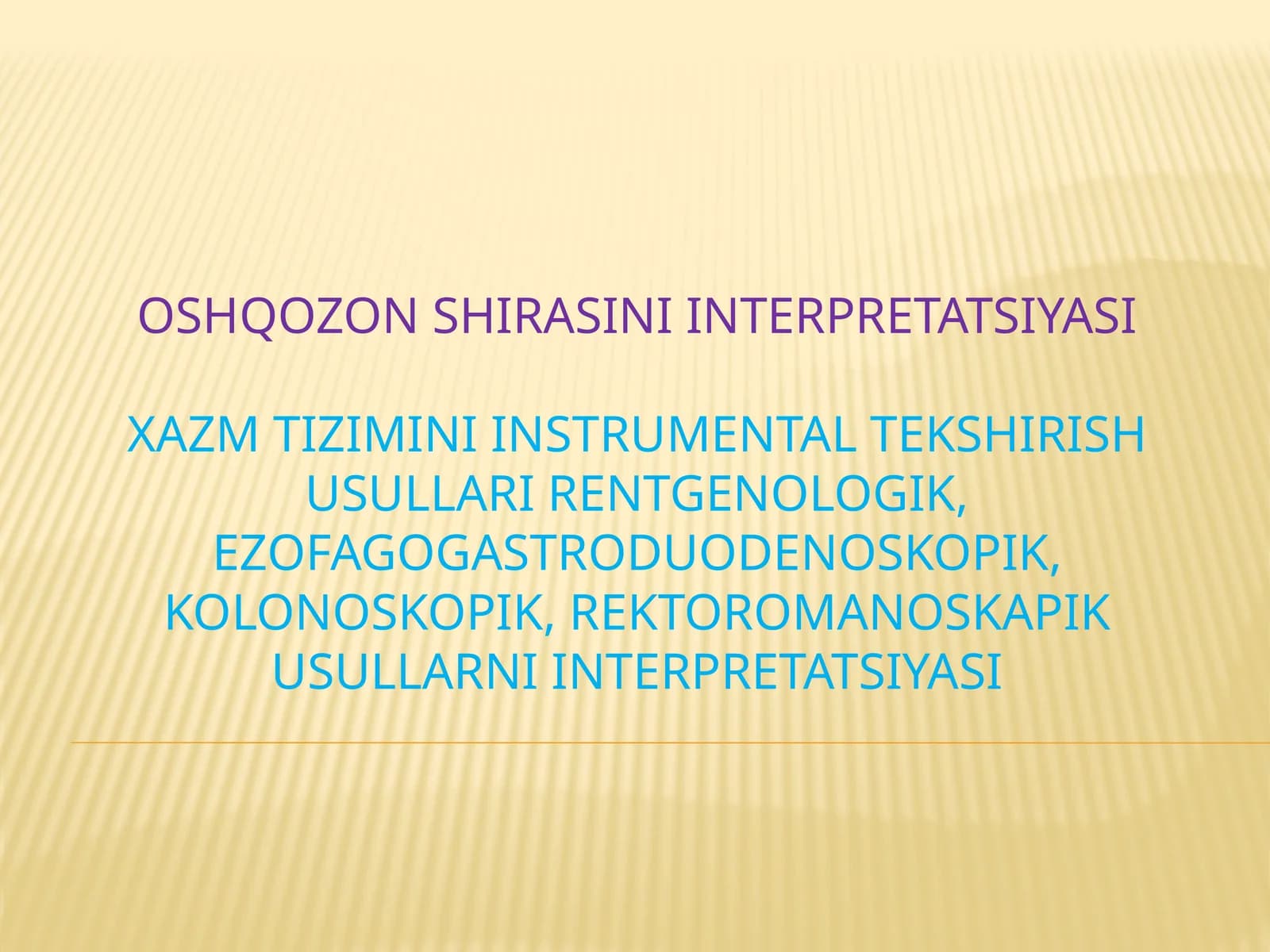 Oshqozon shirasini interpretatsiyasi