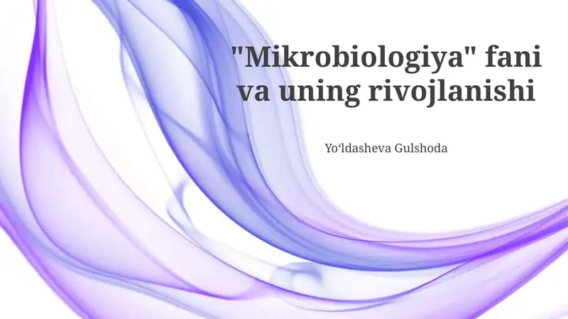 Mikrobiologiya fani va uning rivojlanishi
