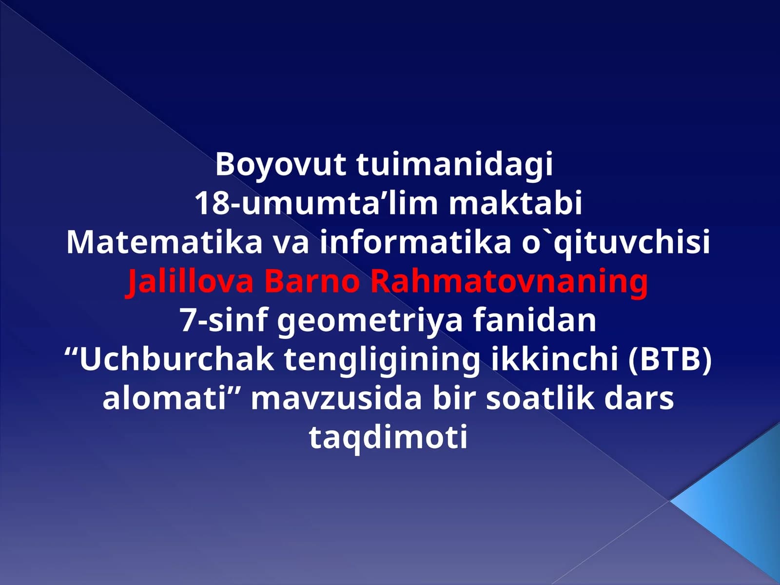 7-sinf Geometriya fanidan Uchburchak tengligining ikkinchi (BTB) alomati dars taqdimoti