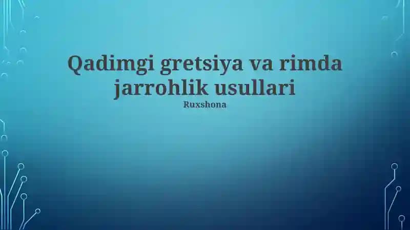 Qadimgi gretsiya va rimda jarrohlik usullari