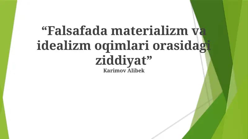 Falsafada materializm va idealizm oqimlari orasidagi ziddiyat