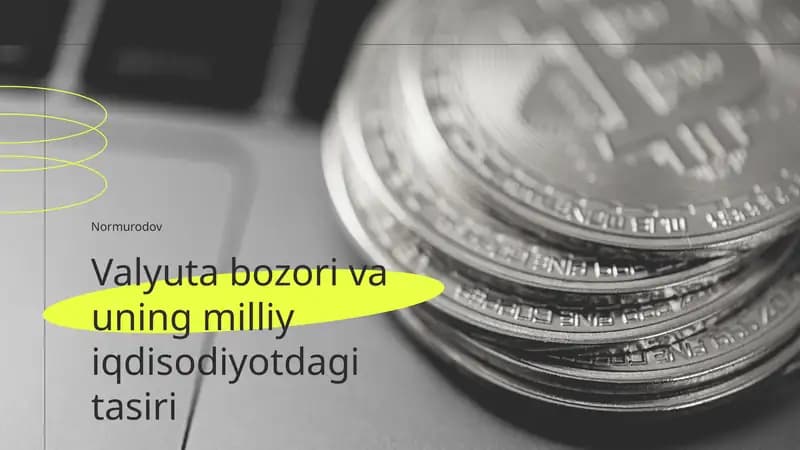 Valyuta bozori va uning milliy iqdisodiyotdagi tasiri