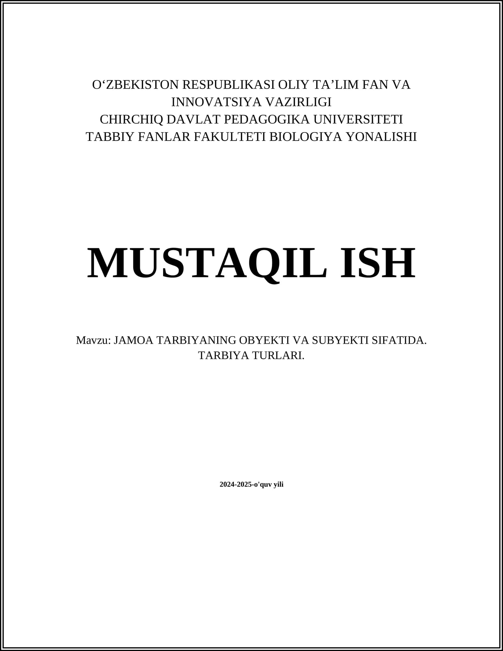 JAMOA TARBIYANING OBYEKTI VA SUBYEKTI SIFATIDA. TARBIYA TURLARI