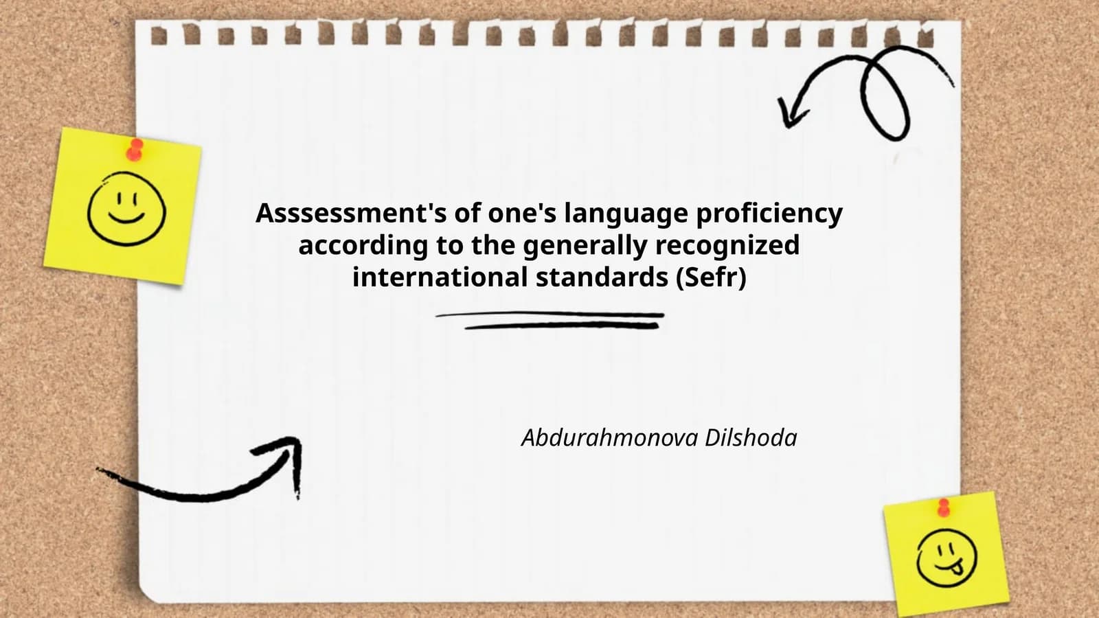 Asssessment's of one's language proficiency according to the generally recognized international standards (Sefr)