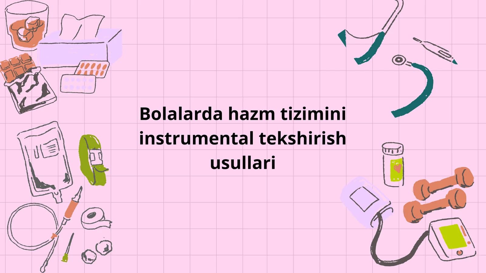 Bolalarda Hazm Tizimini Instrumental Tekshirish Usullari — 10 Slaydli Tibbiy Taqdimot
