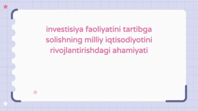 Investitsion Faoliyatni Tartibga Solishning Milliy Iqtisodiyotini Rivojlantirishdagi Ahamiyati
