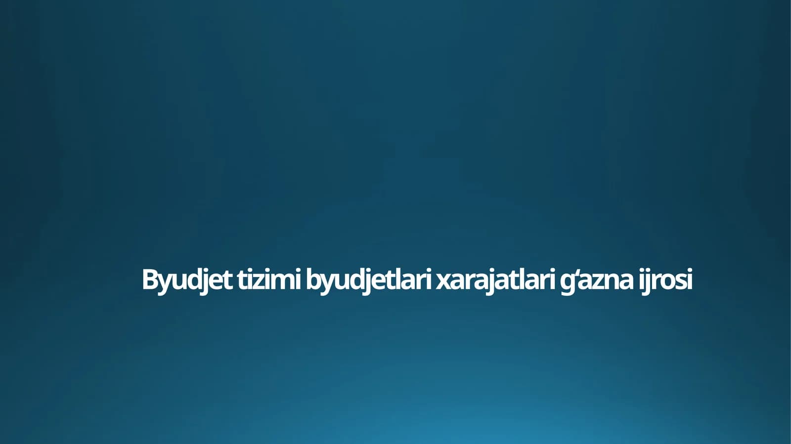 Byudjet tizimi byudjetlari xarajatlari g‘azna ijrosi