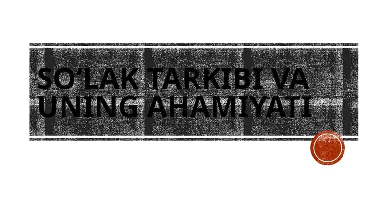 Soʻlak tarkibi va uning ahamiyati
