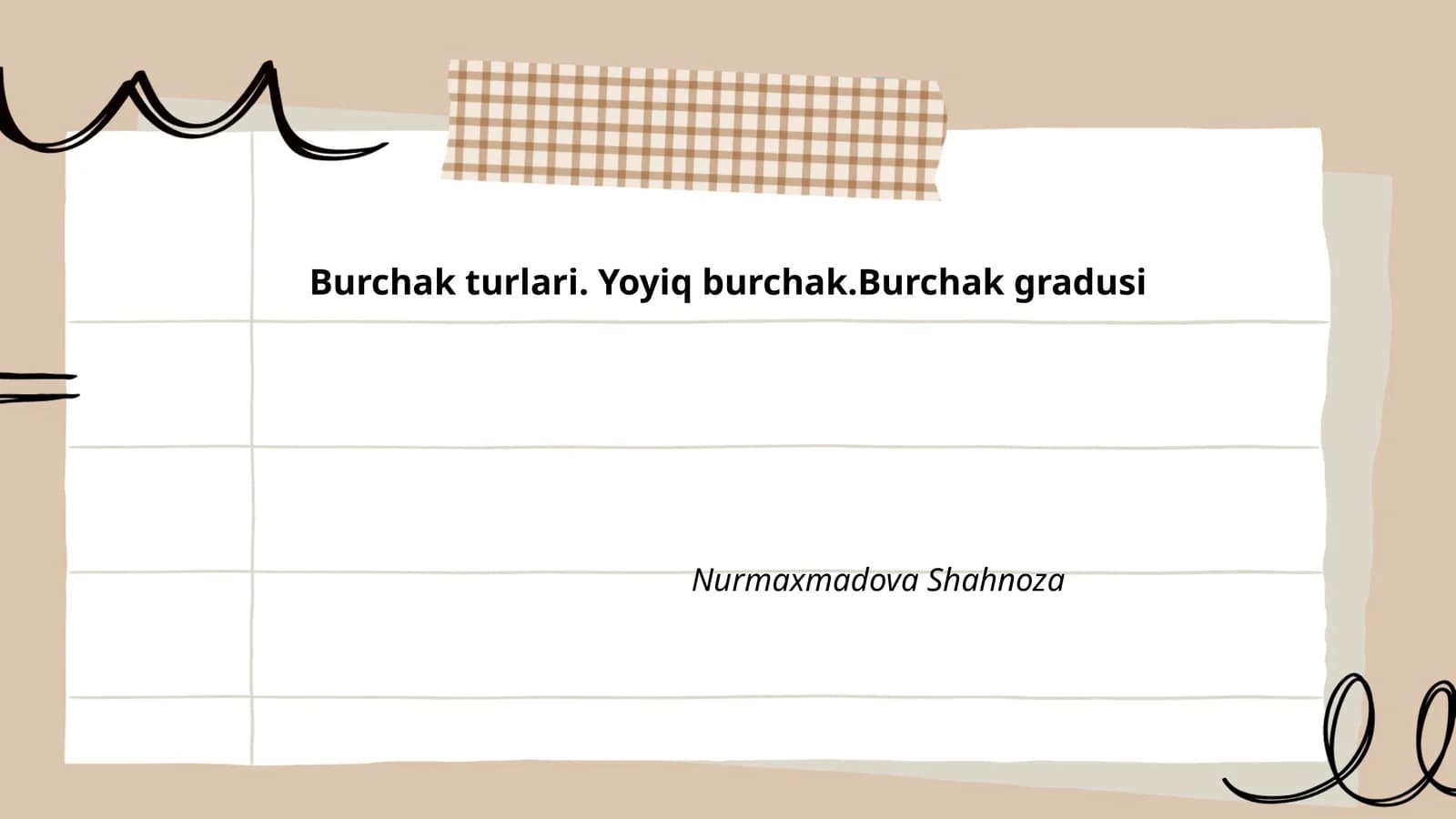 Burchak turlari. Yoyiq burchak.Burchak gradusi