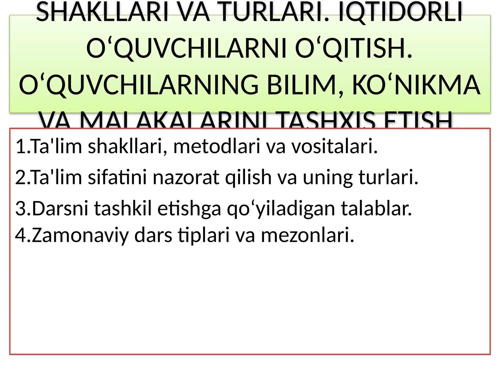 Ta’limni tashkil etish shakllari va turari