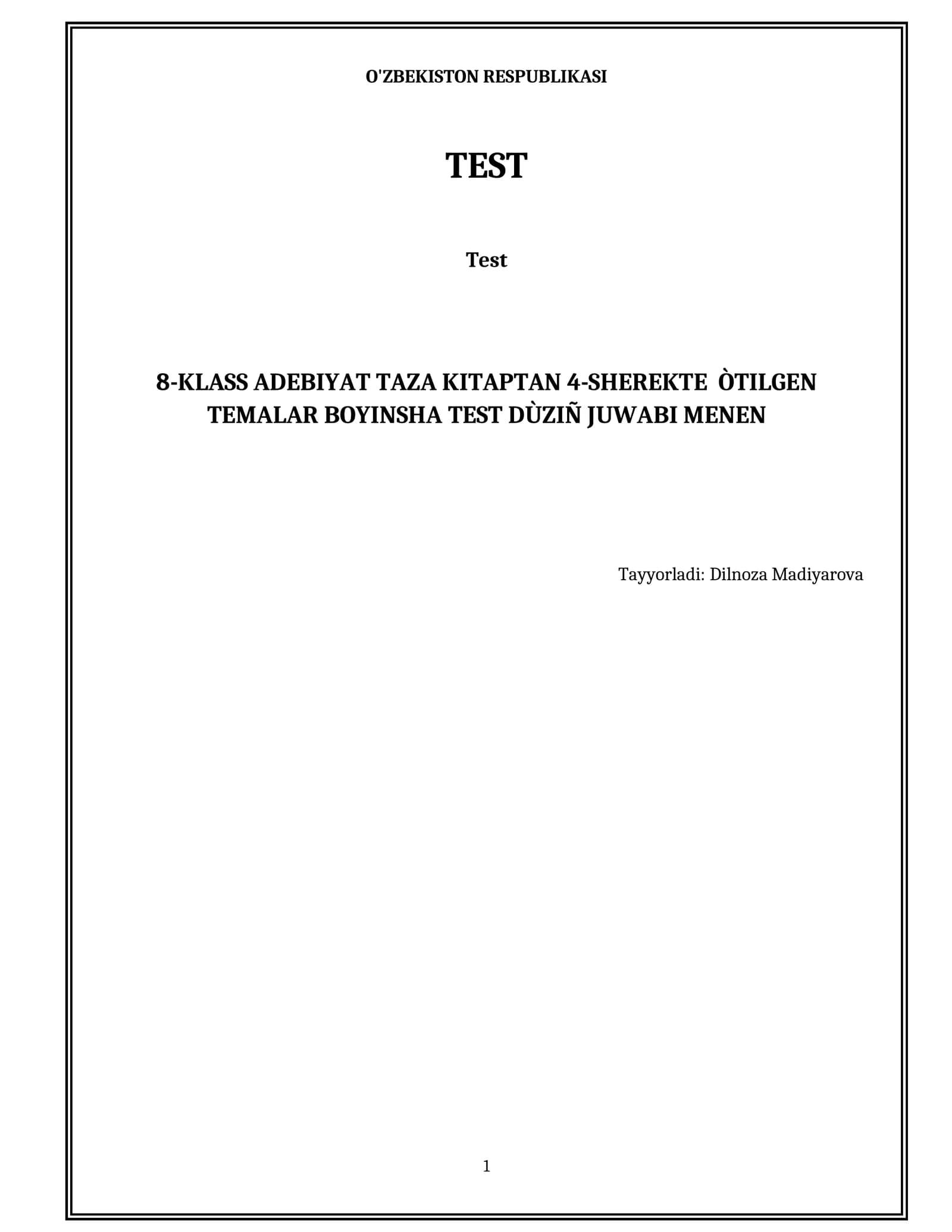 8-klass Adebiyat taza kitaptan 4-sherekte  òtilgen temalar boyınsha test dùziñ juwabı menen