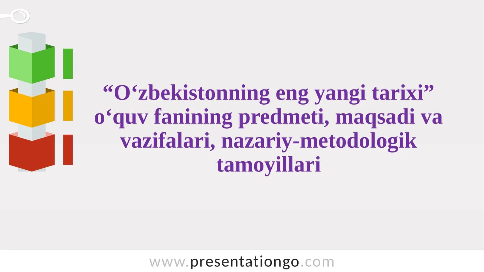 "O‘zbekistonning eng yangi tarixi” o‘quv fanining predmeti, maqsadi va vazifalari, nazariy-metodologik tamoyillari