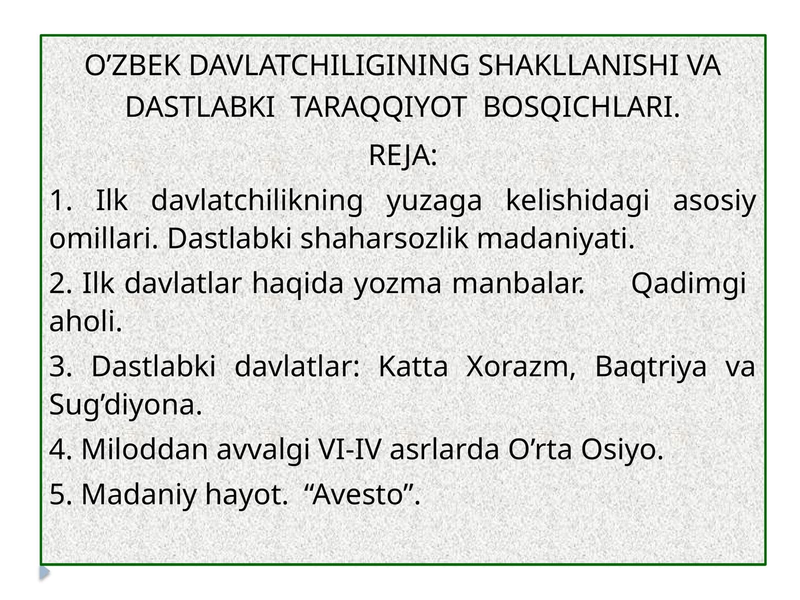 O’ZBEK DAVLATCHILIGINING SHAKLLANISHI VA DASTLABKI TARAQQIYOT BOSQICHLARI