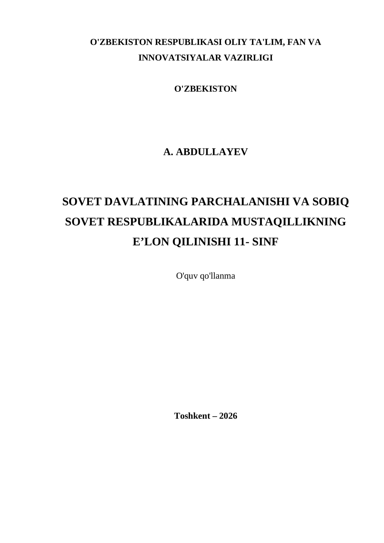 SOVET DAVLATINING PARCHALANISHI VA SOBIQ SOVET RESPUBLIKALARIDA MUSTAQILLIKNING E’LON QILINISHI 11- SINF