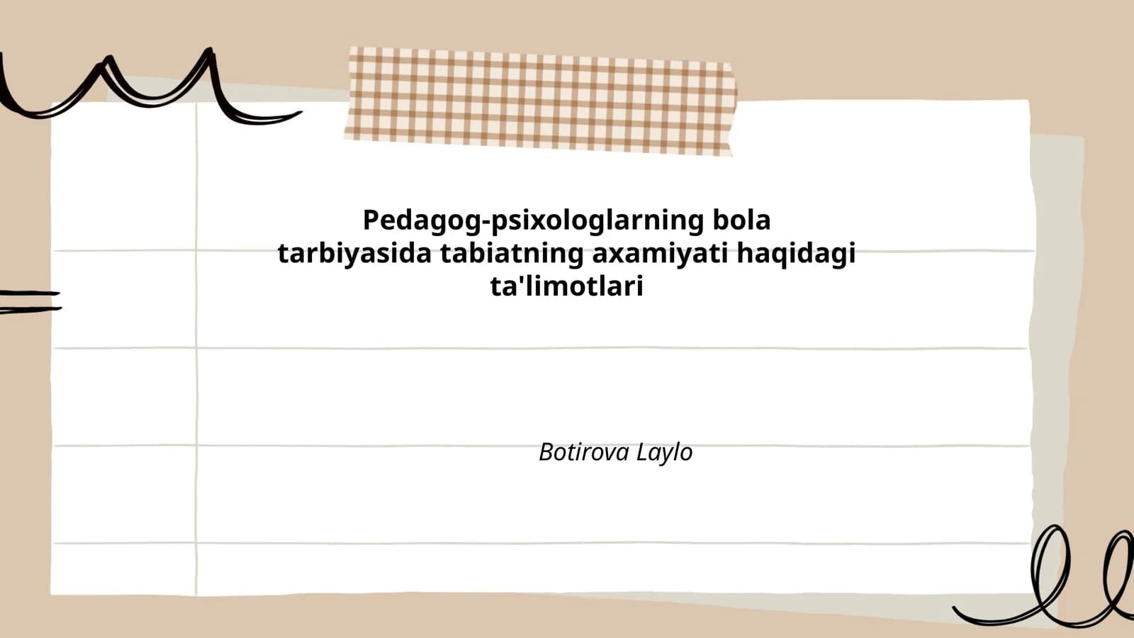 Pedagog-psixologlarning bola tarbiyasida tabiatning axamiyati haqidagi ta'limotlari