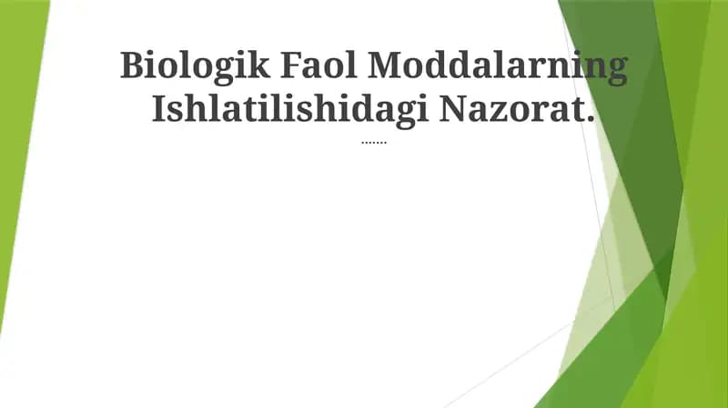 Biologik Faol Moddalarning Ishlatilishidagi Nazorat
