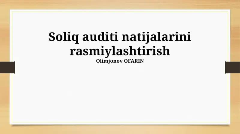 Soliq auditi natijalarini rasmiylashtirish