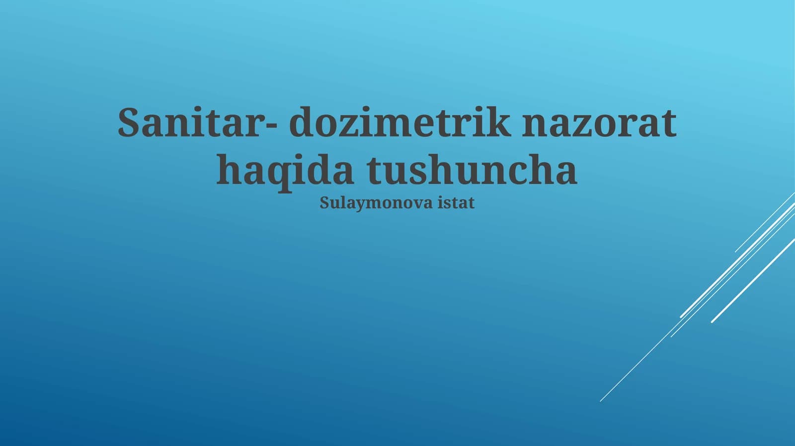 Sanitar- dozimetrik nazorat haqida tushuncha