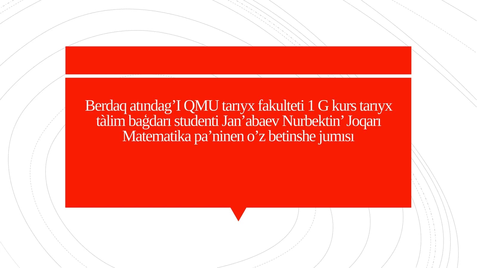 Jan’abaev Nurbektin’ Joqarı Matematika pa’ninen o’z betinshe jumısı