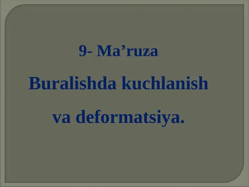 Buralish va deformatsiya