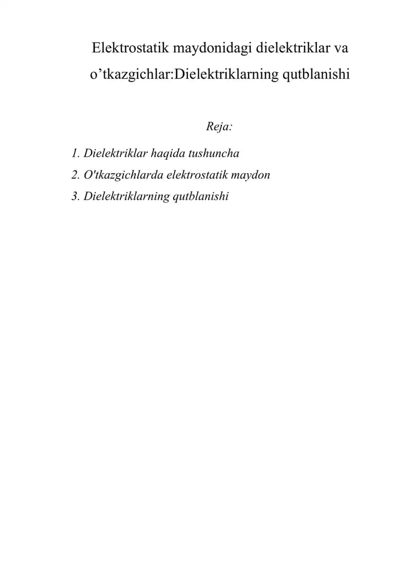 Dielektriklar va o’tkazgichlar