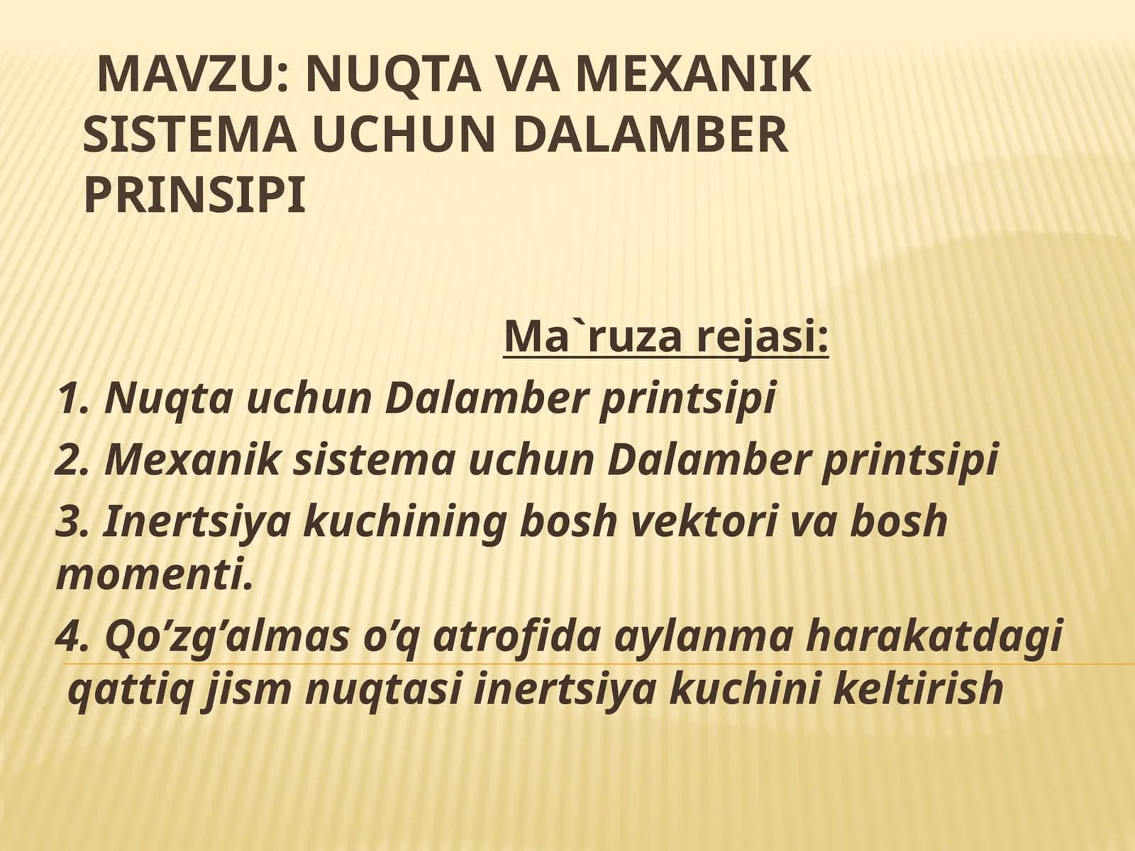 NUQTA VA MEXANIK SISTEMA UCHUN DALAMBER PRINSIPI