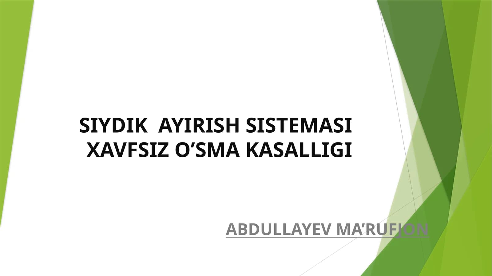 SIYDIK AYIRISH SISTEMASI XAVFSIZ O’SMA KASALLIGI