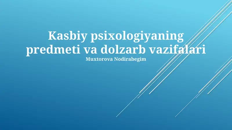 Kasbiy psixologiyaning predmeti va dolzarb vazifalari