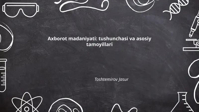 Axborot madaniyati: tushunchasi va asosiy tamoyillari