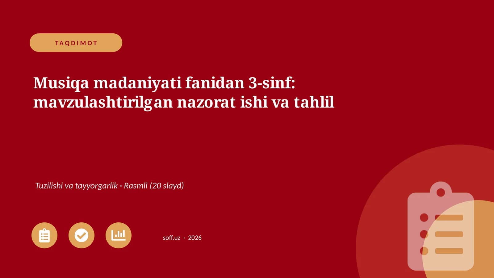 Musiqa madaniyati fanidan 3-sinf: mavzulashtirilgan nazorat ishi va tahlil
