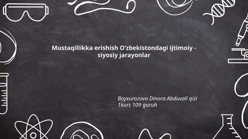Mustaqillikka erishish Oʻzbekistondagi ijtimoiy - siyosiy jarayonlar