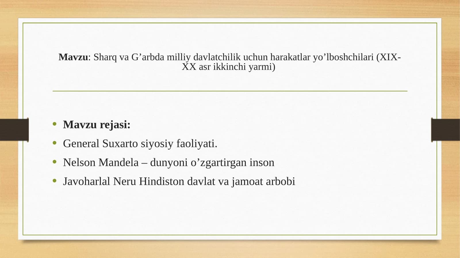 Sharq va G’arbda milliy davlatchilik uchun harakatlar yo’lboshchilari (XIX-XX asr ikkinchi yarmi)