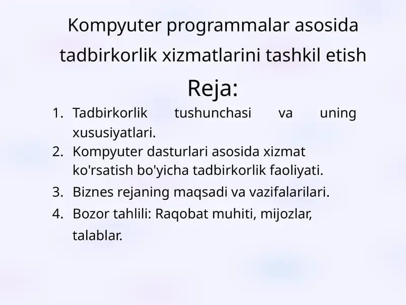 Kompyuter programmalar asosida tadbirkorlik xizmatlarini tashkil etish